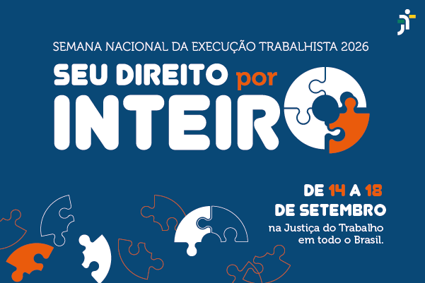 TRT-CE participa da 16ª Semana Nacional da Execução Trabalhista